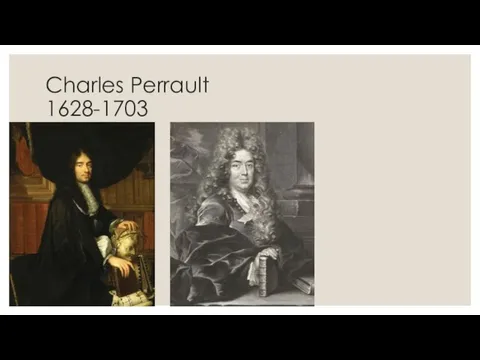 Charles Perrault 1628-1703