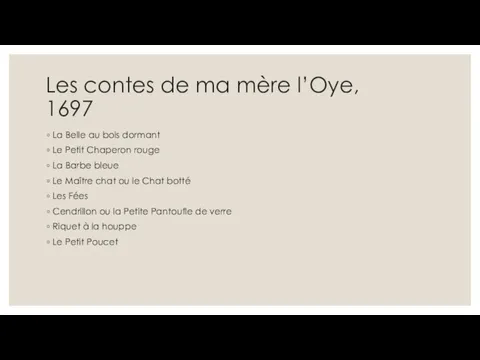 Les contes de ma mère l’Oye, 1697 La Belle au bois dormant