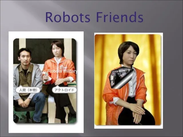 Robots Friends Robots military