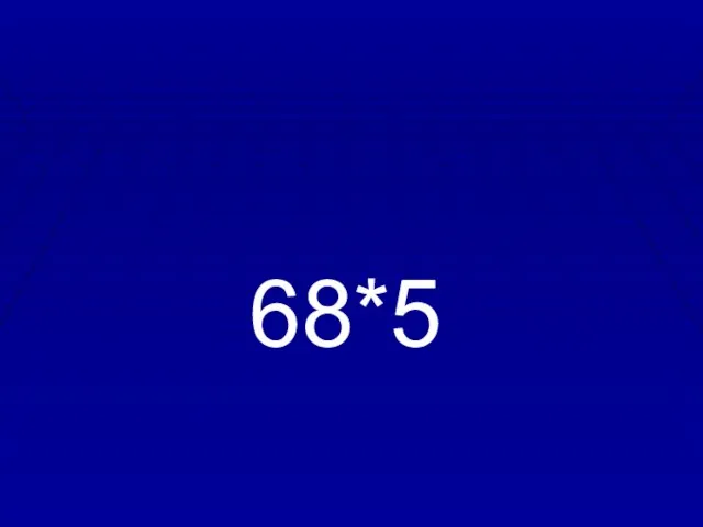 68*5