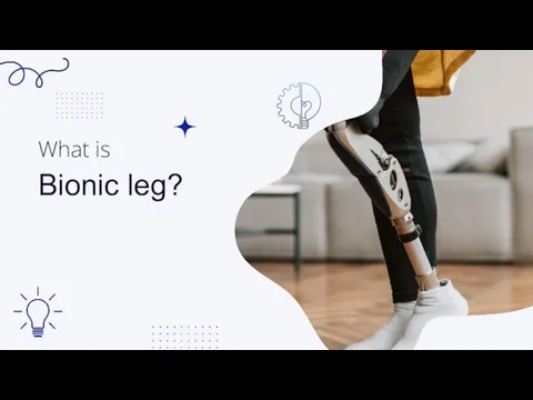 Bionic leg? What is