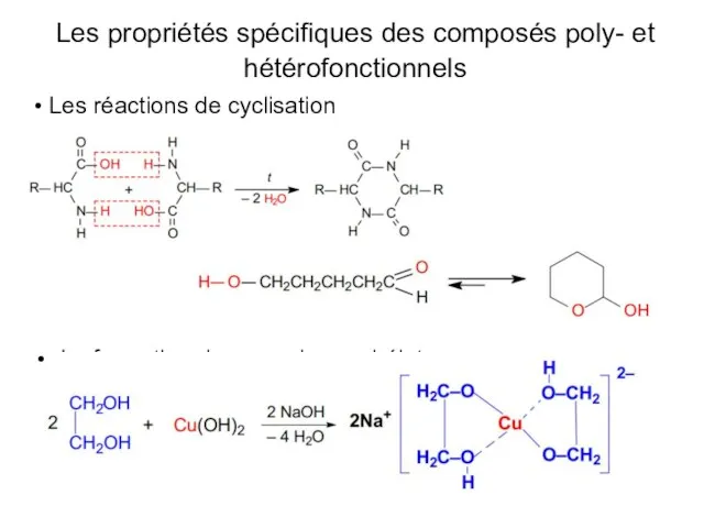 Les propriétés spécifiques des composés poly- et hétérofonctionnels • Les réactions de