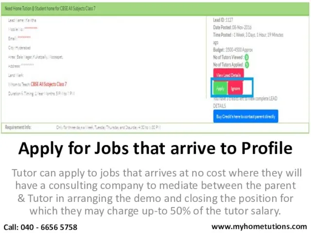 Apply for Jobs that arrive to Profile Tutor can apply to jobs