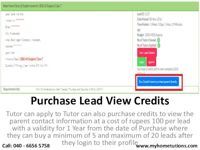 Purchase Lead View Credits Tutor can apply to Tutor can also purchase