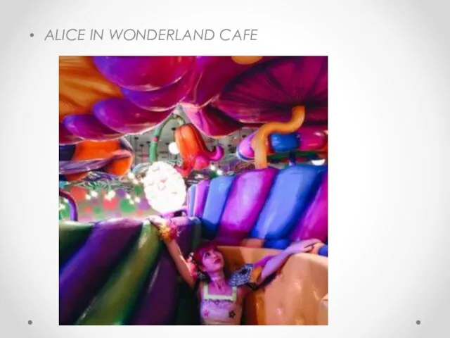 ALICE IN WONDERLAND CAFE