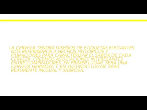 LA CERVEZA TENDRÁ DISEÑOS DE ETIQUETAS ELEGANTES. NOS REFERIREMOS A HECHOS HISTÓRICOS