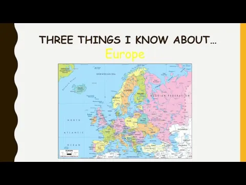 THREE THINGS I KNOW ABOUT… Europe