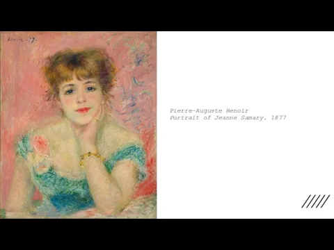 Pierre-Auguste Renoir Portrait of Jeanne Samary. 1877