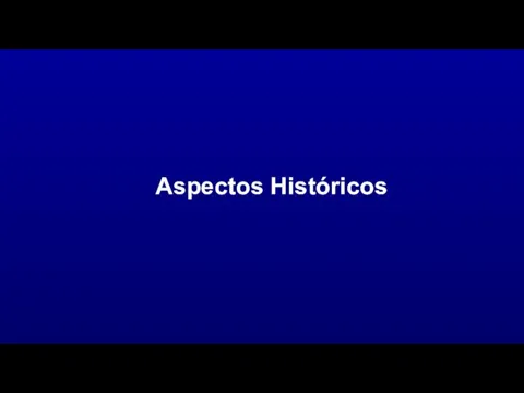 Aspectos Históricos