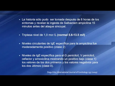 La historia sólo pudo ser tomada después de 8 horas de los