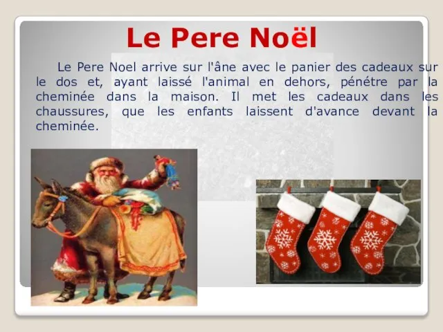 Le Pere Noël Le Pere Noel arrive sur l'âne avec le panier