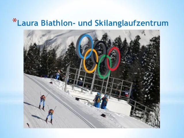 Laura Biathlon- und Skilanglaufzentrum