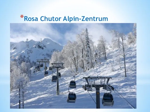 Rosa Chutor Alpin-Zentrum