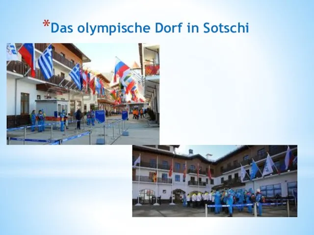 Das olympische Dorf in Sotschi