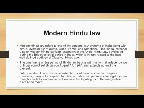 Modern Hindu law Modern Hindu law refers to one of the personal