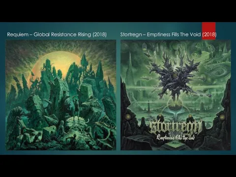 Requiem – Global Resistance Rising (2018) Stortregn – Emptiness Fills The Void (2018)