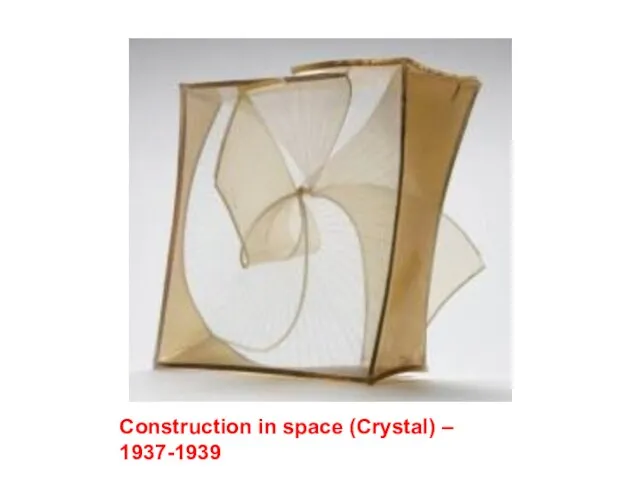 Construction in space (Crystal) – 1937-1939
