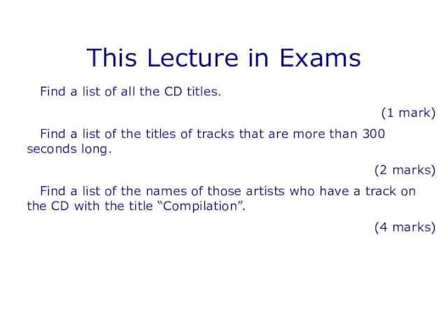 This Lecture in Exams Find a list of all the CD titles.