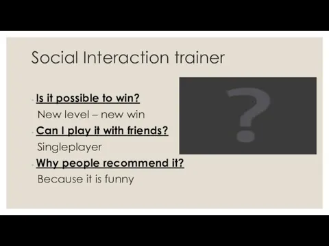 Social Interaction trainer Is it possible to win? New level – new