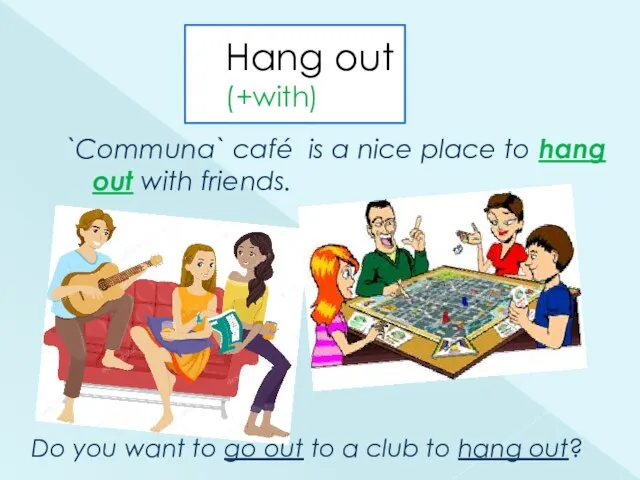 Hang out (+with) `Communa` café is a nice place to hang out