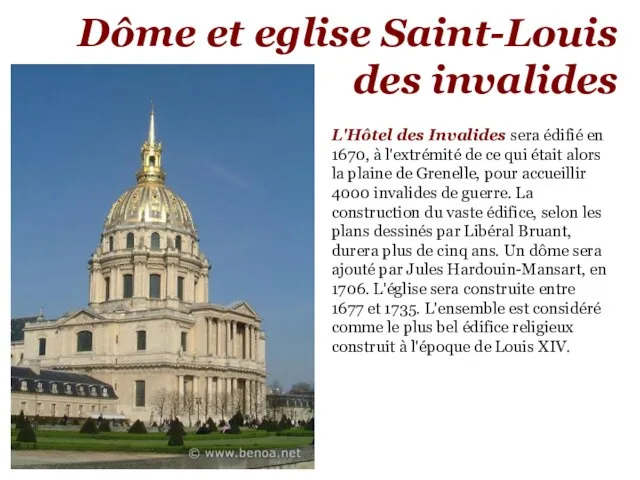 Dôme et eglise Saint-Louis des invalides L'Hôtel des Invalides sera édifié en