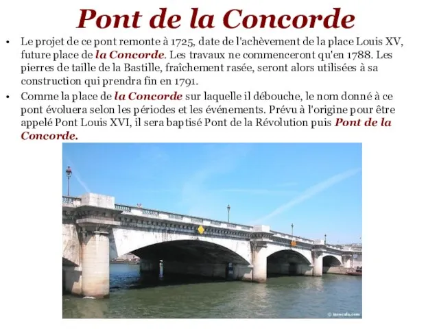Pont de la Concorde Le projet de ce pont remonte à 1725,