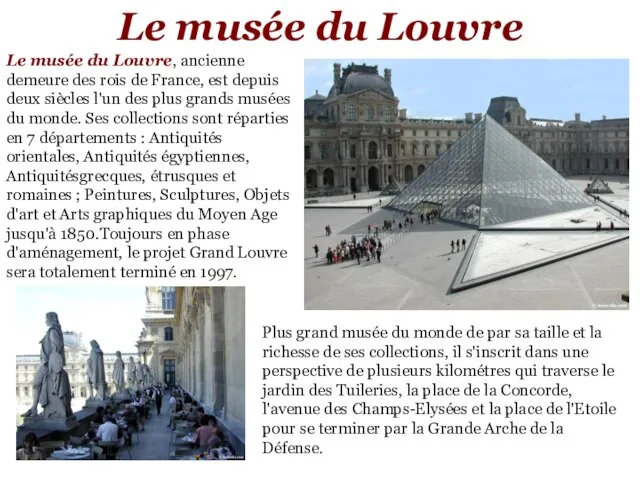 Le musée du Louvre Le musée du Louvre, ancienne demeure des rois