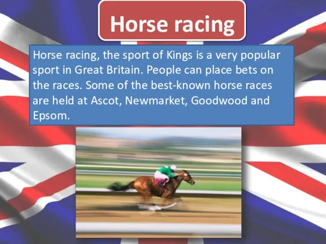 Horse racing Horse racing, the sport of Kings is a very popular