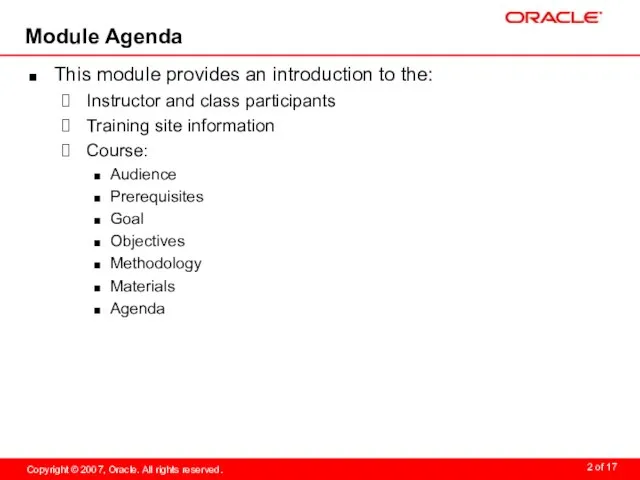 Module Agenda This module provides an introduction to the: Instructor and class