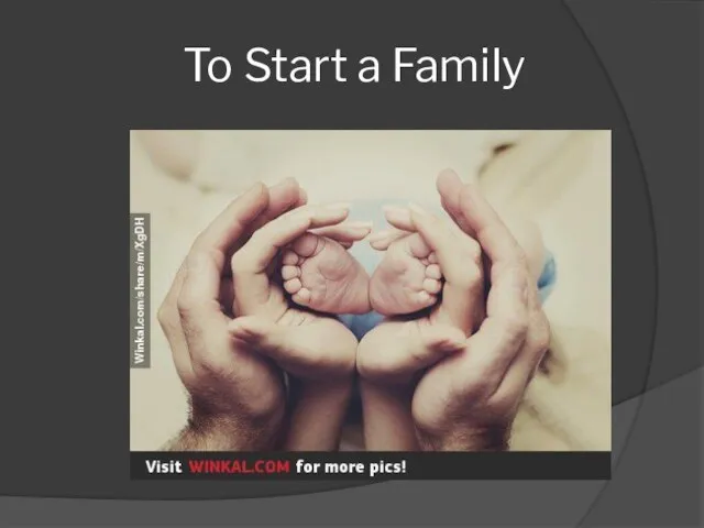 To Start a Family