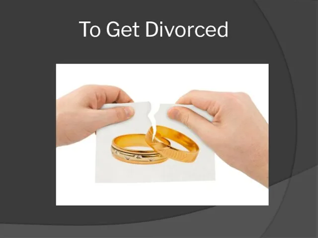 To Get Divorced