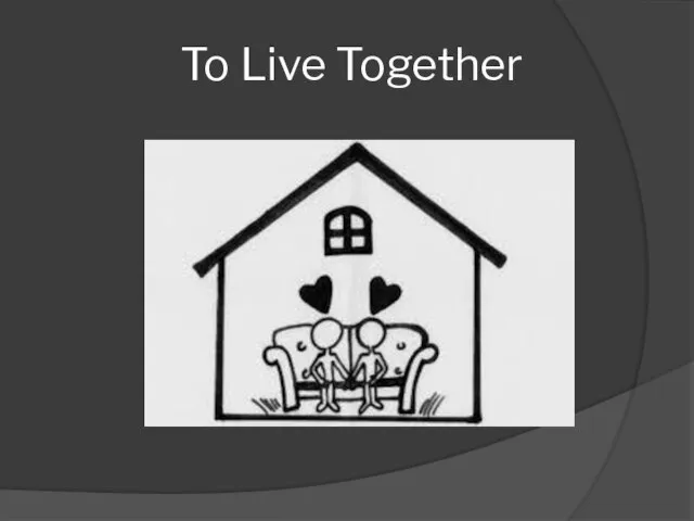 To Live Together