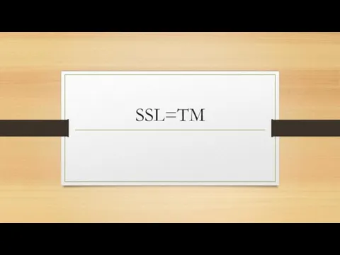 SSL=TM