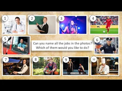 Can you name all the jobs in the photos? Which of them