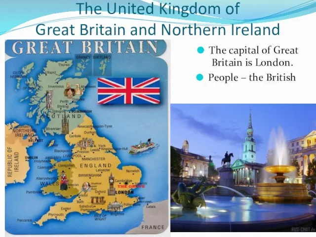 The United Kingdom of Great Britain and Northern Ireland The capital of
