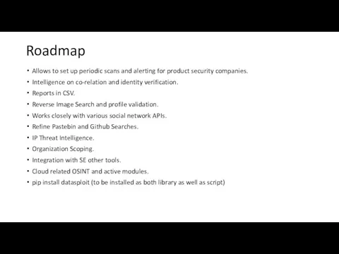 Roadmap Allows to set up periodic scans and alerting for product security