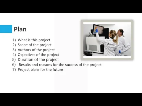 Plan What is this project Scope of the project Authors of the