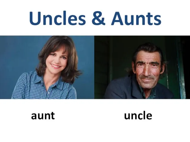 Uncles & Aunts aunt uncle