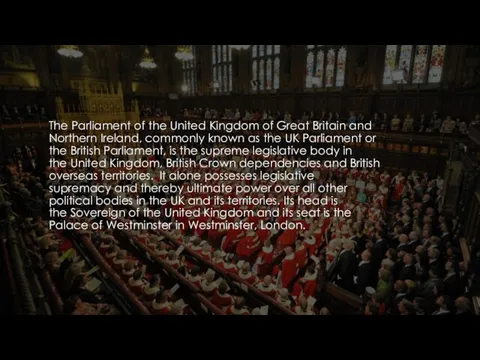 The Parliament of the United Kingdom of Great Britain and Northern Ireland,