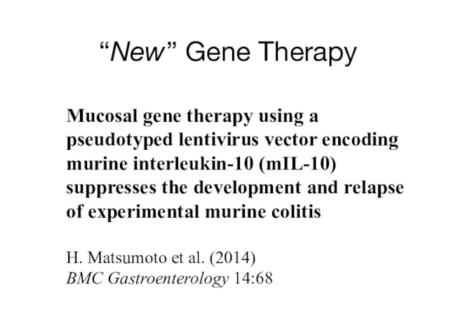 “New” Gene Therapy Mucosal gene therapy using a pseudotyped lentivirus vector encoding