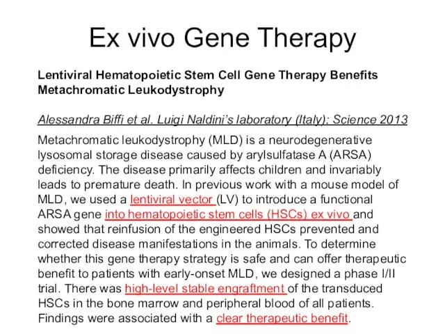 Ex vivo Gene Therapy Lentiviral Hematopoietic Stem Cell Gene Therapy Benefits Metachromatic