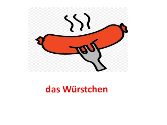 das Würstchen