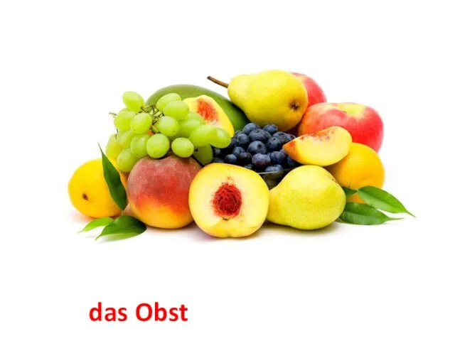 das Obst