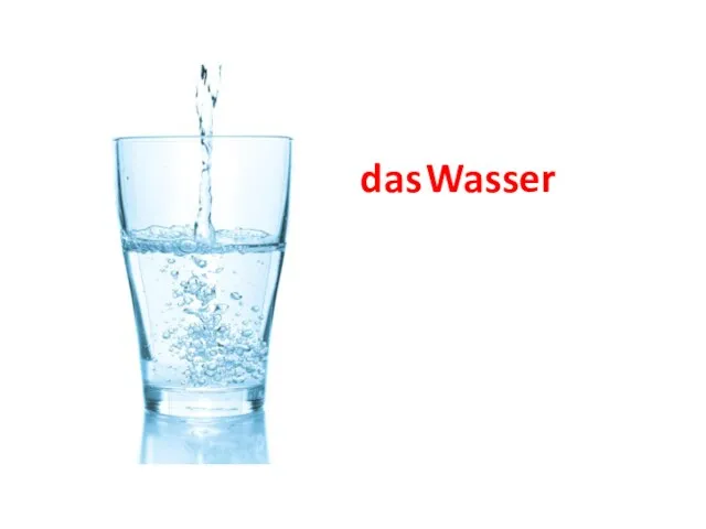 das Wasser