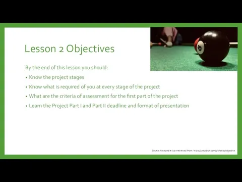 Lesson 2 Objectives By the end of this lesson you should: Know