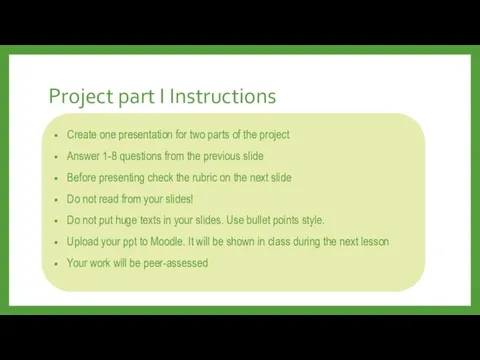 Project part I Instructions Create one presentation for two parts of the