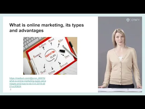 What is online marketing, its types and advantages https://medium.com/@jcron_89878/what-is-online-marketing-types-advantages-and-how-to-do-it-in-2018-e921cc3f3624