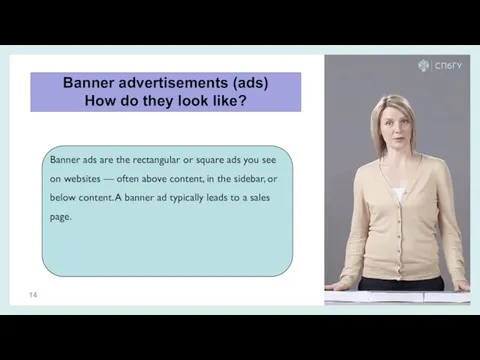 Banner advertisements (ads) How do they look like? Banner ads are the