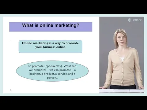 What is online marketing? . Online marketing is a way to promote