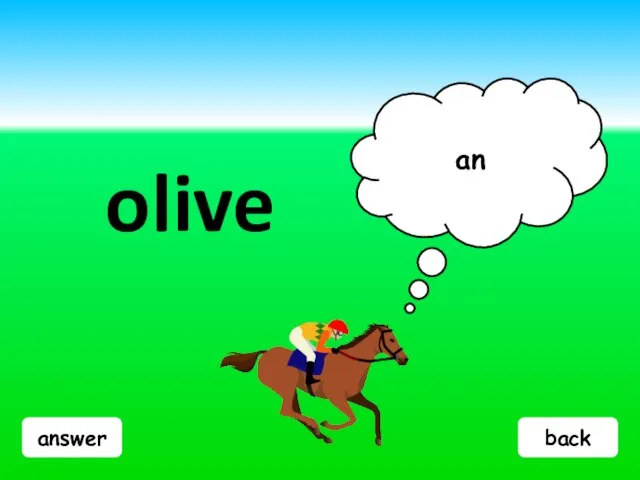 answer olive an back